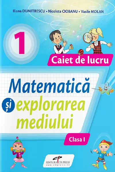 Matematica și explorarea mediului - Clasa 1 - Caiet de lucru