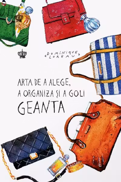 Arta de a alege a organiza si a goli geanta