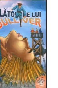 Calatoriile lui Gulliver (Cele mai frumoase povesti ilustrate)