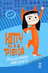 Kitty nu e o pisică: Păstrați liniștea: câine de pază