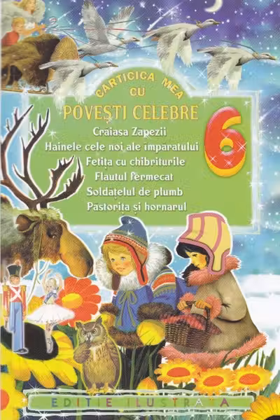 Cărticica mea cu povești celebre: Crăiasa Zăpezii, Hainele cele Noi...