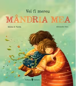 Vei fi mereu mandria mea