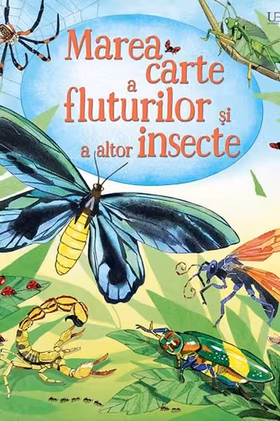 Marea carte a fluturilor si a altor insecte (Usborne)