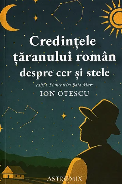 Credințele țăranului român despre cer și stele
