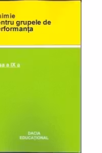 Chimie pentru grupele de performanta clasa a IX - a