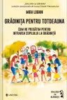 Gradinita pentru totdeauna