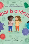 Lift-the-Flap Very First Questions and Answers: What is a Virus?