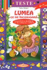 Lumea ce ne inconjoara.