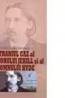 Straniul caz al doctorului Jekill si al domnului Hyde - Robert Louis Stevenson