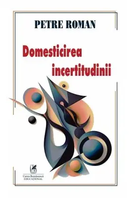 Domesticirea incertitudinii
