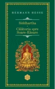 Siddhartha. Calatoria spre Soare-Rasare