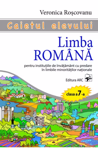 Limba romana. Caietul elevului - clasa a 7-a