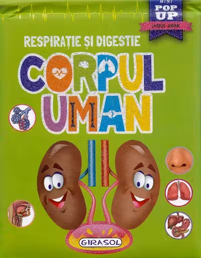 Corpul uman - Respiratie si digestie