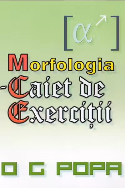 Morfologia - Caiet de exerciții