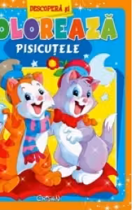 Pisicutele (Descopera si coloreaza)