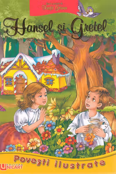 Povești ilustrate. Hansel și Gretel