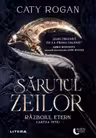 Sarutul zeilor. Razboiul etern Vol.1