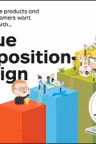 Value Proposition Design: How to Create Products and Services Customers Want