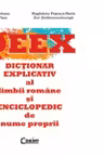DEEX. Dictionar explicativ al limbii romane si enciclopedic de nume proprii