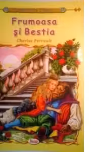 Frumoasa si bestia - Charles Perrault