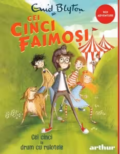 Cei cinci faimosi 5. Cei cinci la drum cu rulotele