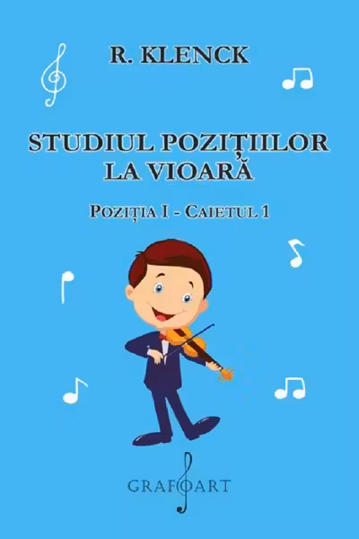 Studiul pozitiilor la vioara pozitia I caietul I
