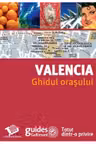 Ghidul orasului. Valencia