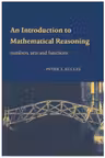 An Introduction to Mathematical Reasoning. Numbers, Sets and Functions