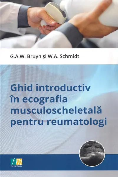 Ghid introductiv in ecografia musculoscheletala pentru reumatologi - G. A. W. Bruyn