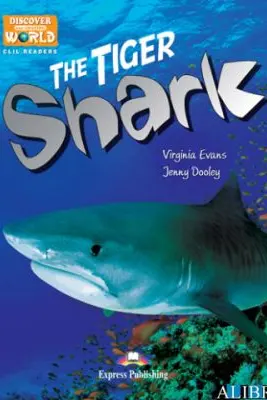 Literatura CLIL The Tiger Shark Pachetul profesorului - Virginia Evans, Jenny Dooley