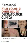 Fitzpatrick Atlas Color si Compendiu de Dermatologie Clinica