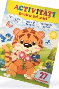 Activitati pentru cei mici - Tigrisorul. Dezvoltam atentia, logica si memoria, abilitati motorii