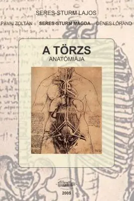 Anatomia trunchiului, in limba maghiara - Seres-Sturm Lajos, Pavai Zoltan