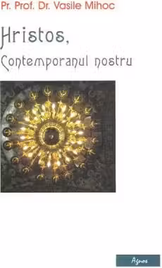 Hristos, contemporanul nostru