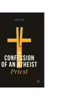 The confession of an atheist priest