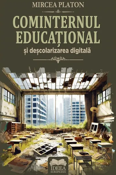 Cominternul educational si descolarizarea digitala