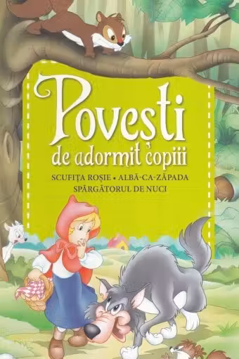 POVESTI DE ADORMIT COPIII. Scufita Rosie Alba-ca-Zapada Spargatorul de nuci