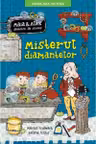 MISTERUL DIAMANTELOR. Maia si Alex detectivi de succes. Martin Widmark Helena Willis
