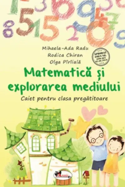 Matematica și explorarea mediului - Clasa pregătitoare - Caiet