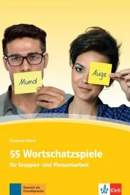 55 Wortschatzspiele. für Gruppen- und Plenumsarbeit