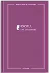MARI CLASICI AI LITERATURII. IDIOTUL.