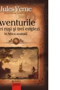 Aventurile a trei ruși și trei englezi în Africa Australă