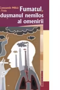 Fumatul, dusmanul nemilos al omenirii