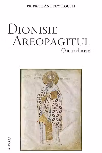 Dionisie Areopagitul. O introducere