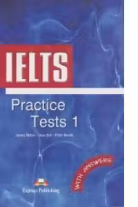 Teste limba engleza IELTS Practice Tests 1 cu raspunsuri - James Milton, Huw Bell, Peter Neville