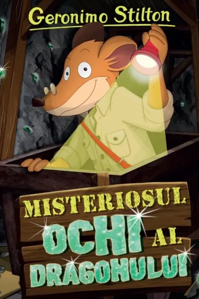 Misteriosul ochi al dragonului (vol.18 din seria Geronimo Stilton)