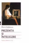 Prezenta si intelegere. Reflectii asupra fenomenului religios