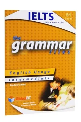The Grammar Files. IELTS B1 Student's Book - Andrew Betsis, Lawrence Mamas