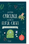 Asteptand Craciunul alaturi de elful casei