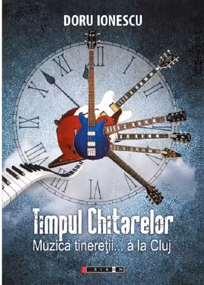 Timpul chitărilor. Muzica tinereții... a la Cluj